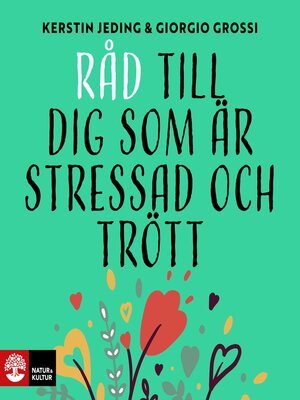 cover image of Råd till dig som är stressad och trött